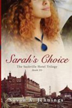 Sarah's Choice: The Sackville Hotel Trilogy