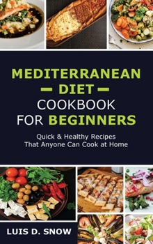 Hardcover Меdіtеrrаnеаn Dіеt Сооkbооk fоr Веgіnn
 Book