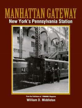Hardcover Manhattan Gateway: New York's Pennsylvania Station Book
