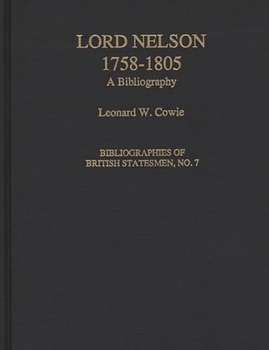 Hardcover Lord Nelson, 1758-1805: A Bibliography Book