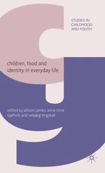 Hardcover Children, Food and Identity in Everyday Life Book