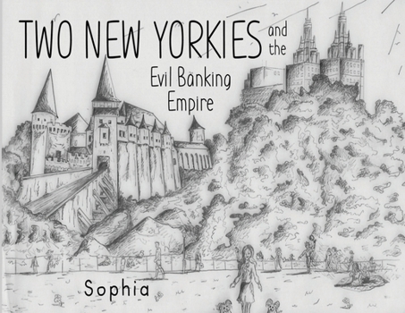 Paperback Two New Yorkies and the Evil Banking Empire Book