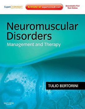 Hardcover Neuromuscular Disorders: Treatment and Management: Expert Consult - Online and Print [With Access Code] Book