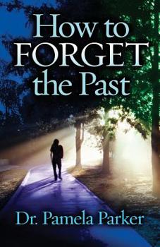 Paperback How to Forget the Past Book