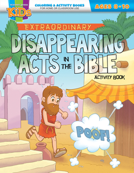 Paperback Disappearing Acts in the Bible: Activity Book for Ages 8-10 Book