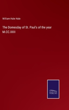 The Domesday of St. Paul's of the year M.CC.XXII