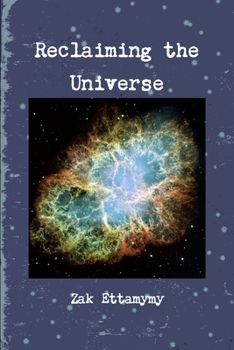 Paperback Reclaiming the Universe Book