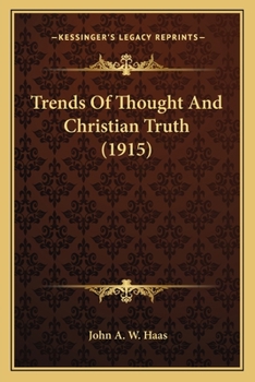 Paperback Trends Of Thought And Christian Truth (1915) Book