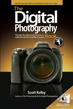 Paperback The Digital Photography Book: The Step-By-Step Secrets for How to Make Your Photos Look Like the Pros Book