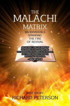 Paperback The Malachi Matrix: Individuals Sparking The Fire Of Revival Book