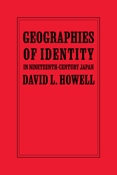 Hardcover Geographies of Identity in Nineteenth-Century Japan Book
