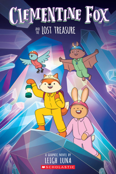 Hardcover Clementine Fox and the Lost Treasure: A Graphic Novel (Clementine Fox #2) Book