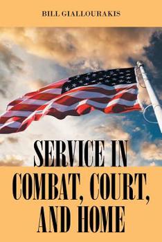 Paperback SERVICE in COMBAT, COURT, and HOME Book