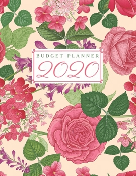 Paperback Budget Planner 2020 Floral: 12 Month Budget Planner Money Saving Challenge Monthly Bill Tracker Simple Budget Tracker Expense Tracker Happy Planne Book