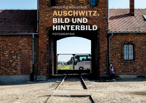 Paperback Auschwitz. Bild Und Hinterbild: Fotografien [German] Book