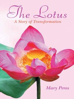 Hardcover The Lotus: A Story of Transformation Book