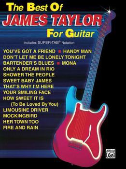 Paperback The Best of James Taylor for Guitar: Includes Super Tab Notation Book