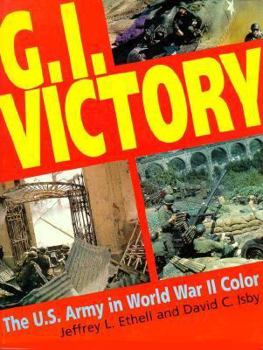 Hardcover G.I. Victory: The U.S. Army in World War II Color Book