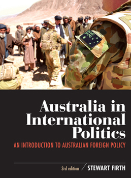 Paperback Australia in International Politics: An introduction to Australian foreign policy Book