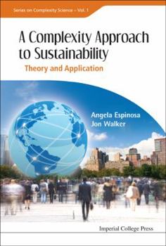 Hardcover Complexity Approach to Sustainability, A: Theory and Application Book