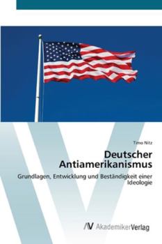 Paperback Deutscher Antiamerikanismus [German] Book