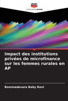 Paperback Impact des institutions privées de microfinance sur les femmes rurales en AP [French] Book