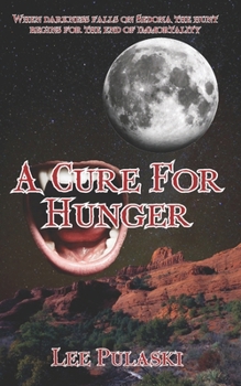 A Cure for Hunger - Book #1 of the Cure for Hunger