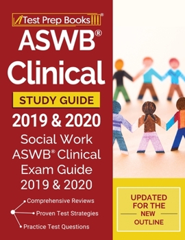 Paperback ASWB Clinical Study Guide 2019 & 2020: Social Work ASWB Clinical Exam Guide 2019 & 2020 [Updated for the New Outline] Book