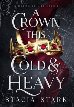 Hardcover A Crown This Cold and Heavy Book