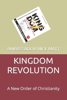 Paperback Kingdom Revolution: A New Order of Christianity Book