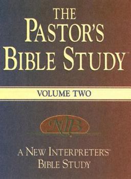 Hardcover The Pastor's Bible Study: A New Interpreter's Bible Study, Volume 2 Book
