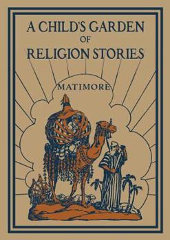 A child's garden of religion stories (The Madonna series)