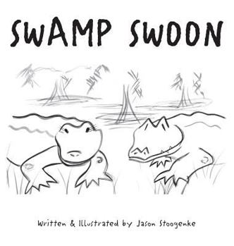 Hardcover Swamp Swoon Book
