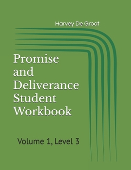 Paperback Promise and Deliverance Student Workbook: Volume 1, Level 3 Book