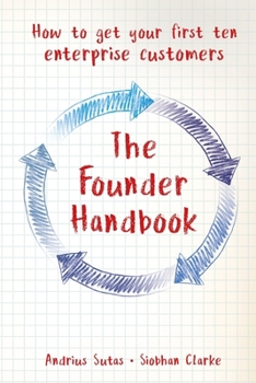 Paperback The Founder Handbook: How to get your first ten enterprise customers Book