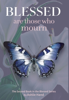 Hardcover Blessed Are Those Who Mourn Book