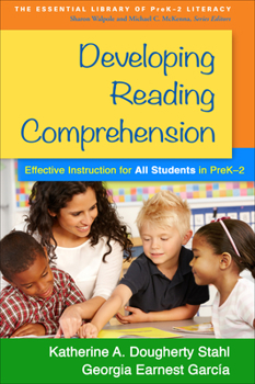 Paperback Developing Reading Comprehension: Effective Instruction for All Students in Prek-2 Book