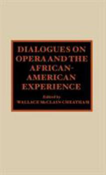 Hardcover Dialogues on Opera and the African-American Experience Book