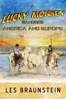 Paperback A Lucky Monkey Wanders America and Europe (The Lucky Monkey Stories) Book
