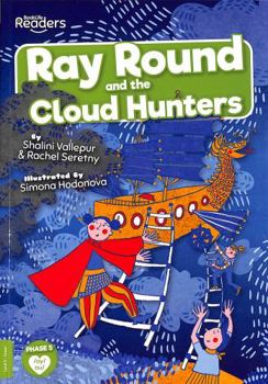 Ray Round and the Cloud Hunters