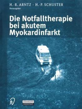 Paperback Die Notfalltherapie Bei Akutem Myokardinfarkt [German] Book