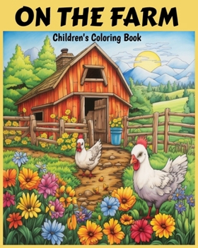 Paperback On the Farm: Children's Coloring Book
