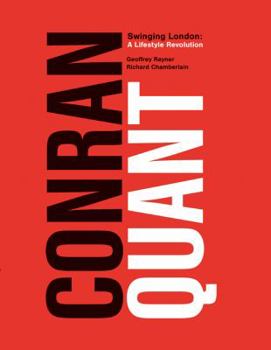 Hardcover Conran/Quant: Swinging London - A Lifestyle Revolution Book