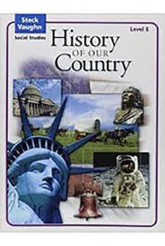 Paperback Steck-Vaughn Social Studies: Student Edition History of Our Country 2004 Book