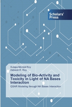 Paperback Modeling of Bio-Activity and Toxicity in Light of NA Bases Interaction Book
