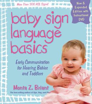 Paperback Baby Sign Language Basics: Early Communication for Hearing Babies and Toddlers [With DVD] Book