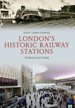 Paperback London's Historic Railway Stations Through Time Book