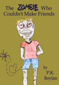 Paperback The Zombie Who Couldn't Make Friends Book
