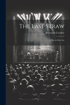 Paperback The Last Straw: A Play in One Act Book
