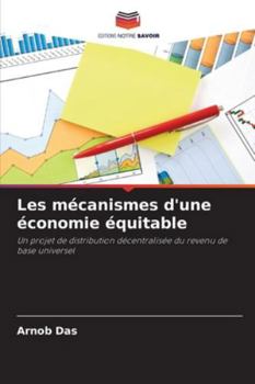 Paperback Les mécanismes d'une économie équitable [French] Book